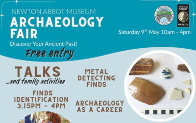 Newton Abbot Archaeology Fair (Sat 9th May)